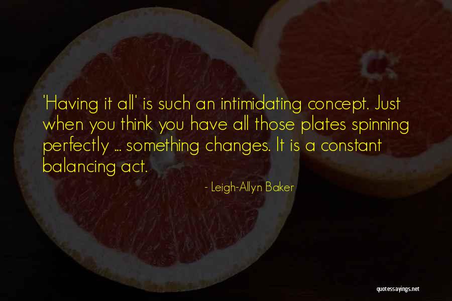 Greasiness Means Quotes By Leigh-Allyn Baker Greasiness Means Quotes By Leigh-Allyn Baker