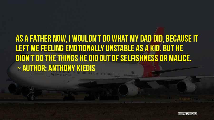 Greasing Brake Quotes By Anthony Kiedis