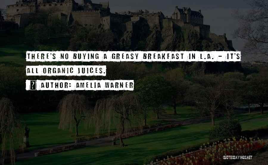 Greasy Quotes By Amelia Warner