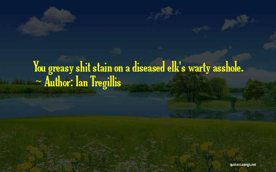 Greasy Quotes By Ian Tregillis