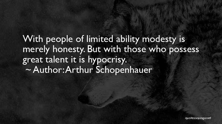 Great Ability Quotes By Arthur Schopenhauer