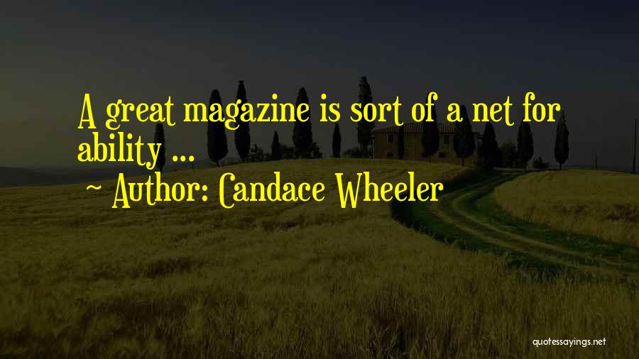 Great Ability Quotes By Candace Wheeler