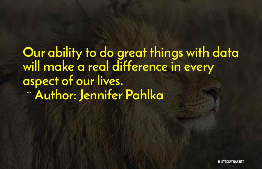 Great Ability Quotes By Jennifer Pahlka