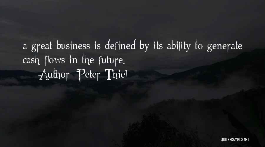 Great Ability Quotes By Peter Thiel