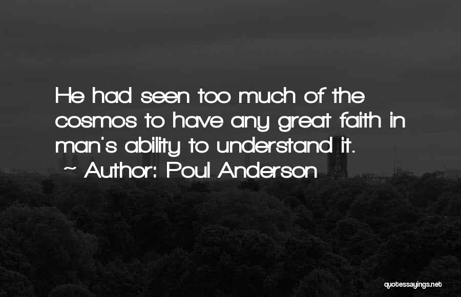 Great Ability Quotes By Poul Anderson