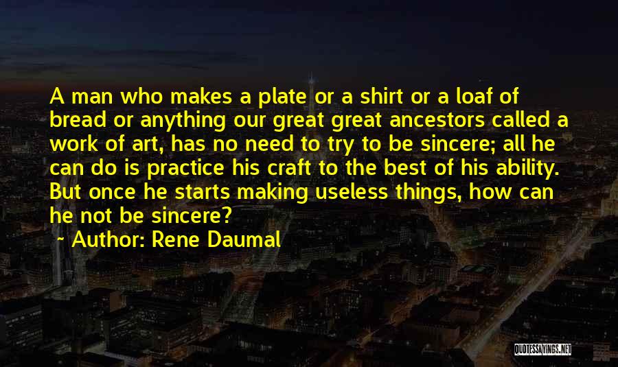 Great Ability Quotes By Rene Daumal