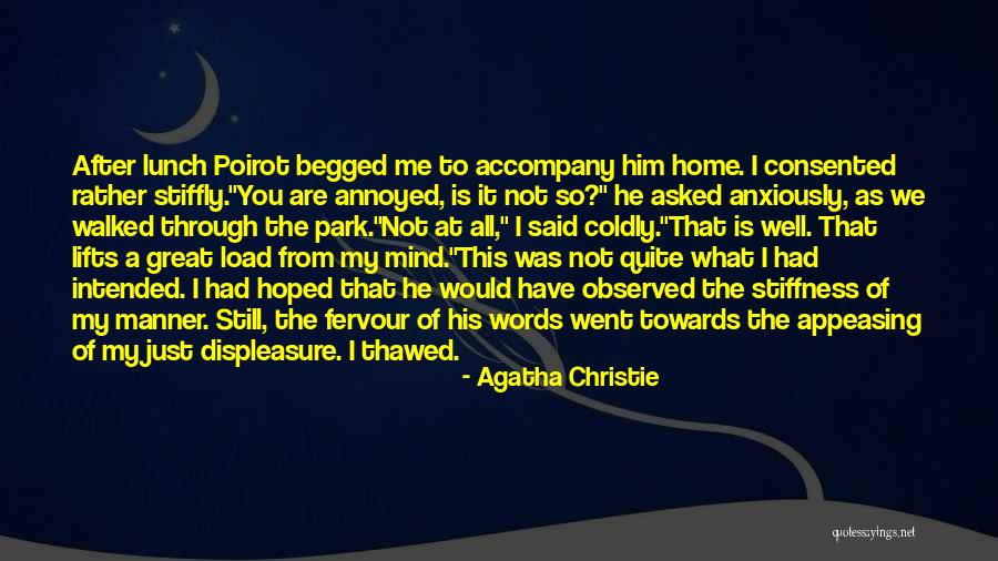 Great Accompany Quotes By Agatha Christie