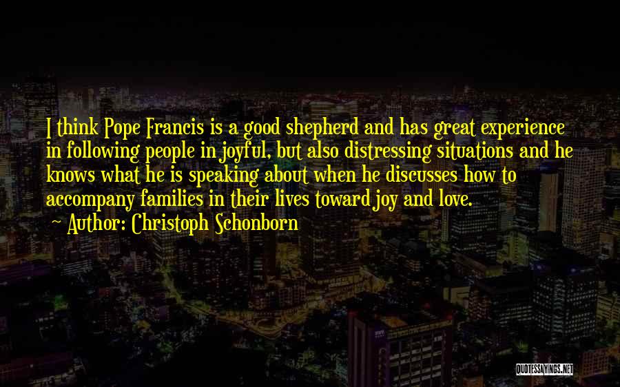 Great Accompany Quotes By Christoph Schonborn