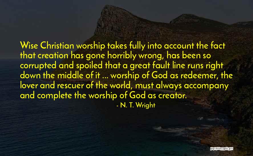 Great Accompany Quotes By N. T. Wright Great Accompany Quotes By N. T. Wright