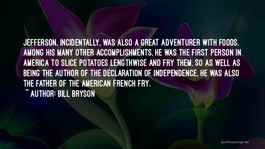 Great Accomplishments Quotes By Bill Bryson