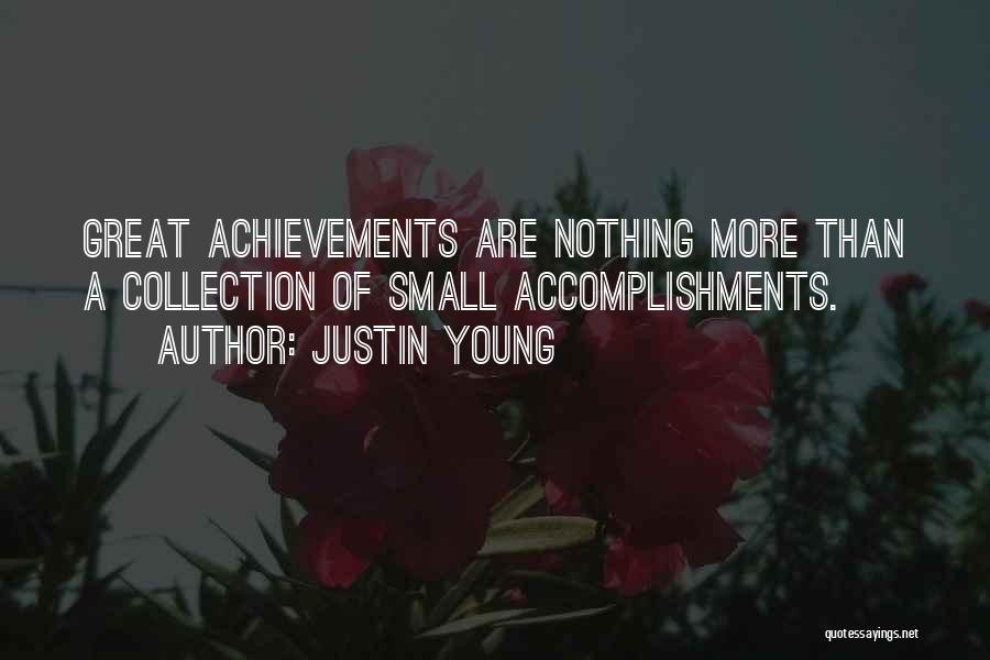 Great Accomplishments Quotes By Justin Young