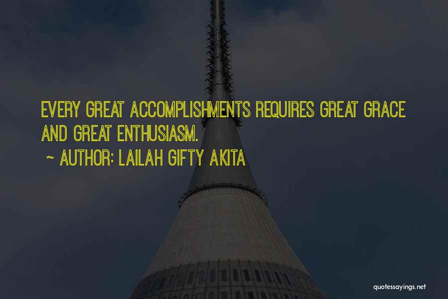 Great Accomplishments Quotes By Lailah Gifty Akita