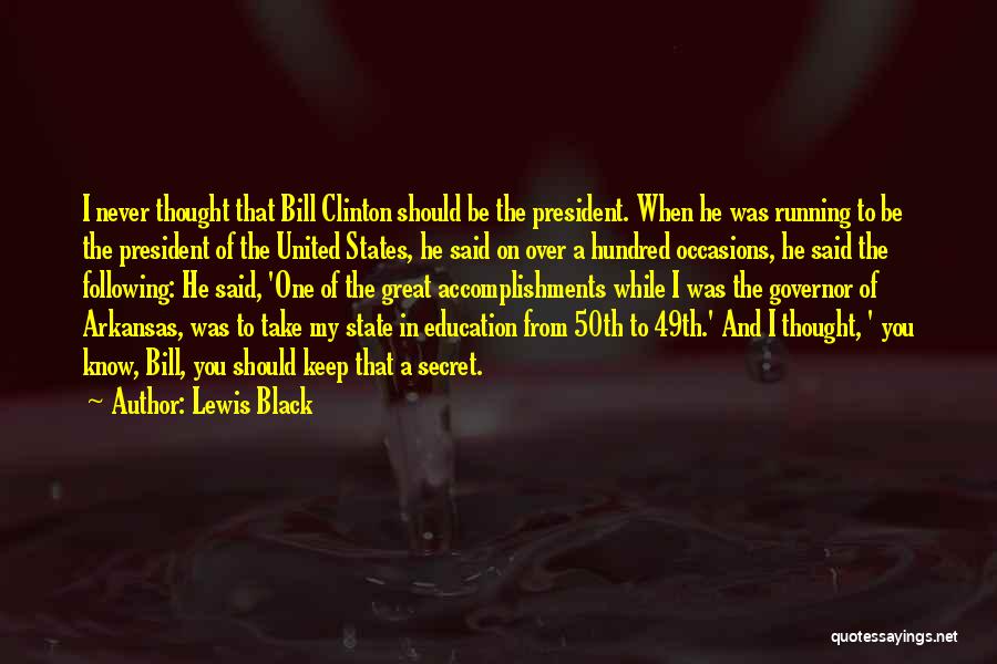 Great Accomplishments Quotes By Lewis Black