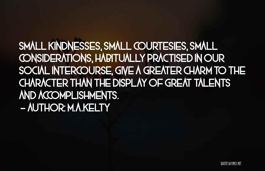 Great Accomplishments Quotes By M.A.Kelty