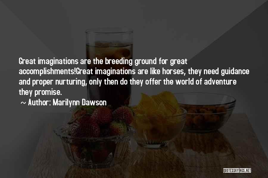 Great Accomplishments Quotes By Marilynn Dawson