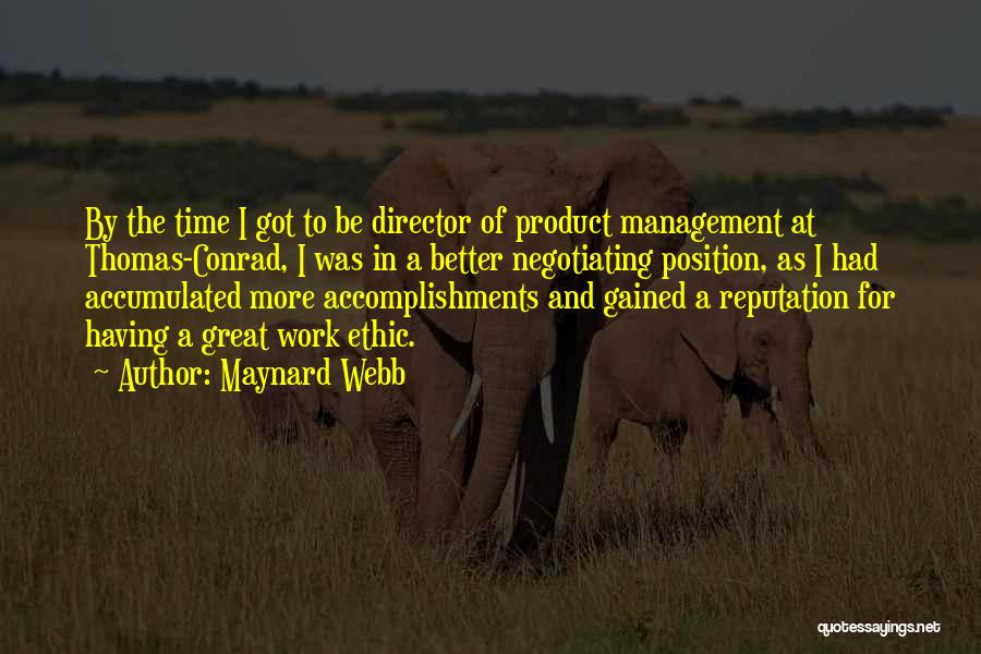 Great Accomplishments Quotes By Maynard Webb