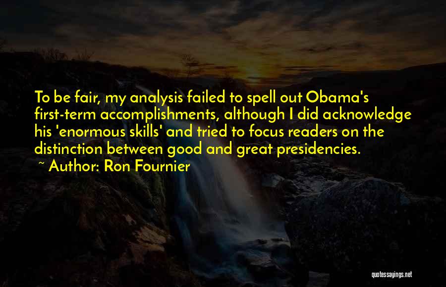 Great Accomplishments Quotes By Ron Fournier