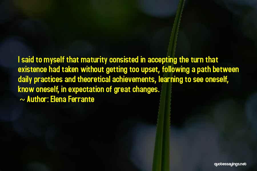 Great Achievements Quotes By Elena Ferrante