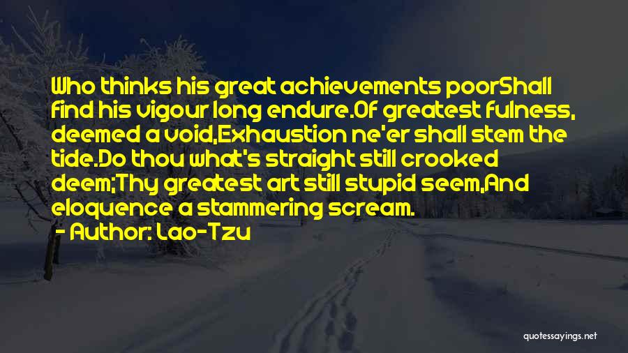 Great Achievements Quotes By Lao-Tzu