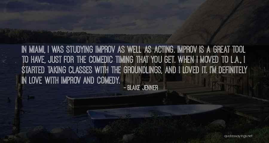 Great Acting Quotes By Blake Jenner Great Acting Quotes By Blake Jenner