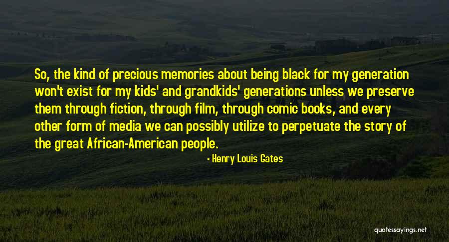 Great African Quotes By Henry Louis Gates Great African Quotes By Henry Louis Gates