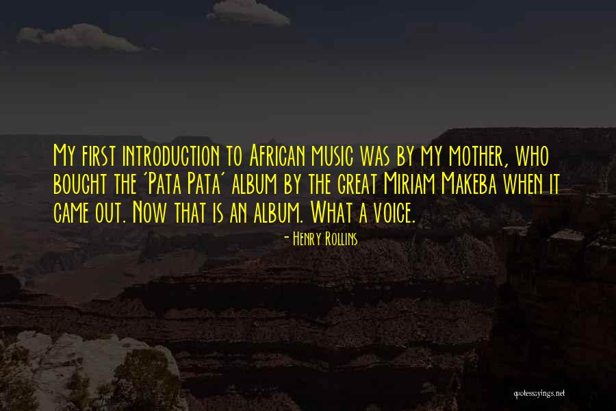 Great African Quotes By Henry Rollins Great African Quotes By Henry Rollins