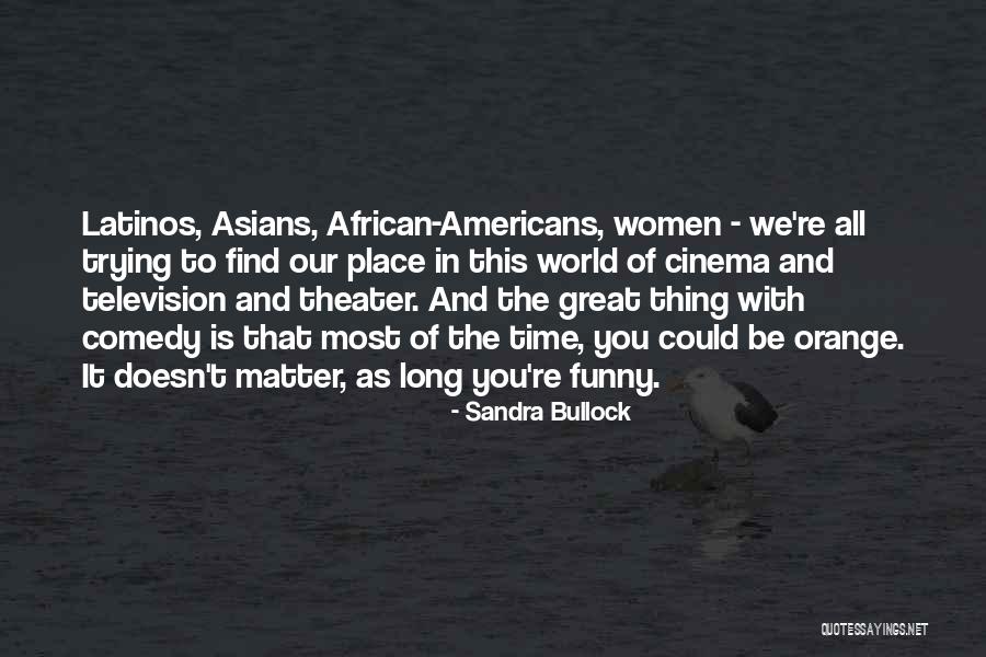 Great African Quotes By Sandra Bullock Great African Quotes By Sandra Bullock