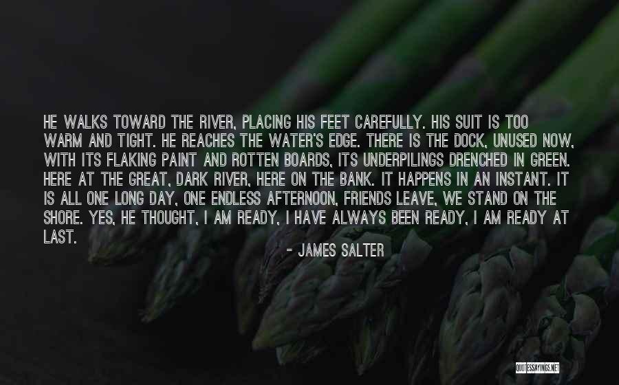 Great Afternoon Quotes By James Salter Great Afternoon Quotes By James Salter