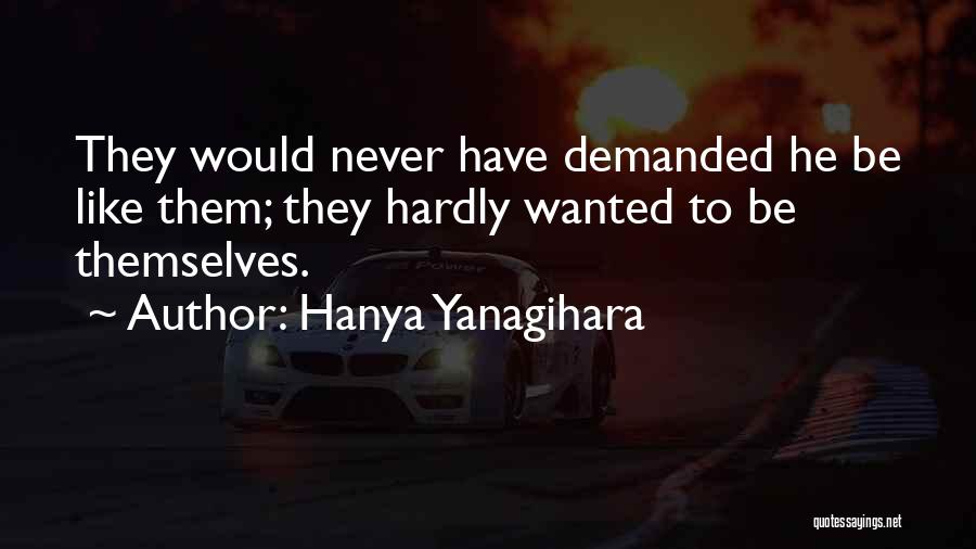 Great Alumni Quotes By Hanya Yanagihara