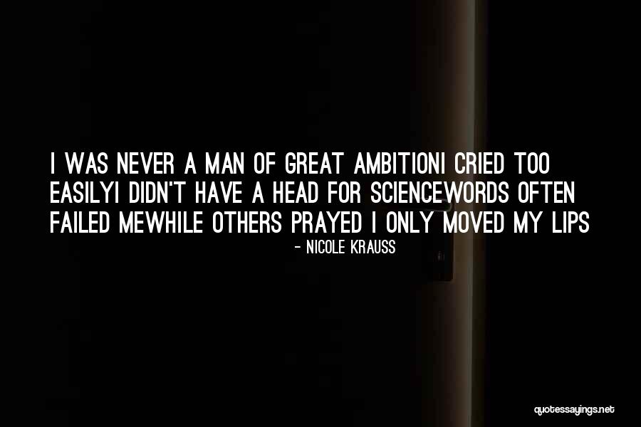 Great Ambition Quotes By Nicole Krauss Great Ambition Quotes By Nicole Krauss