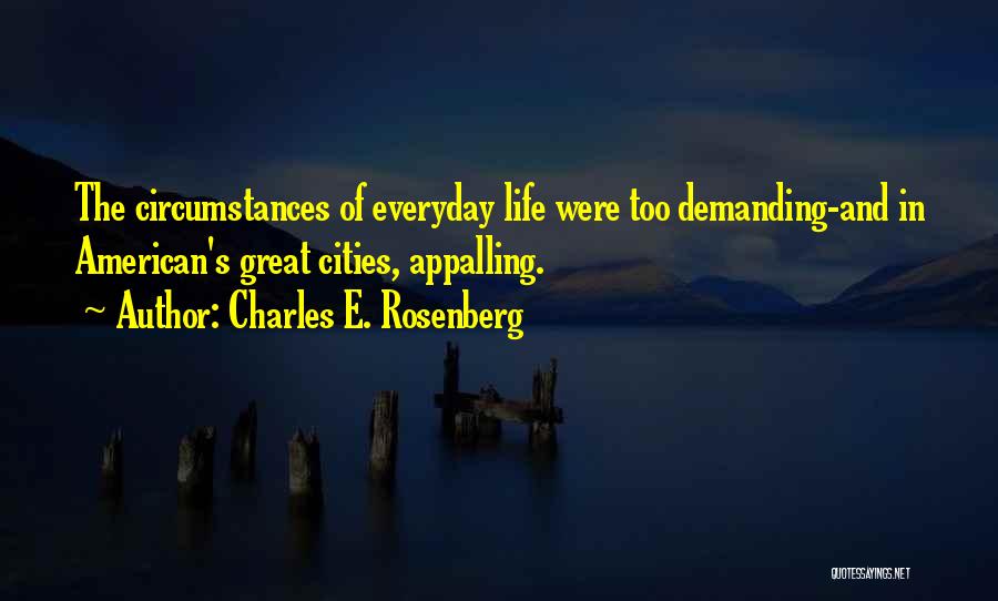 Great American History Quotes By Charles E. Rosenberg