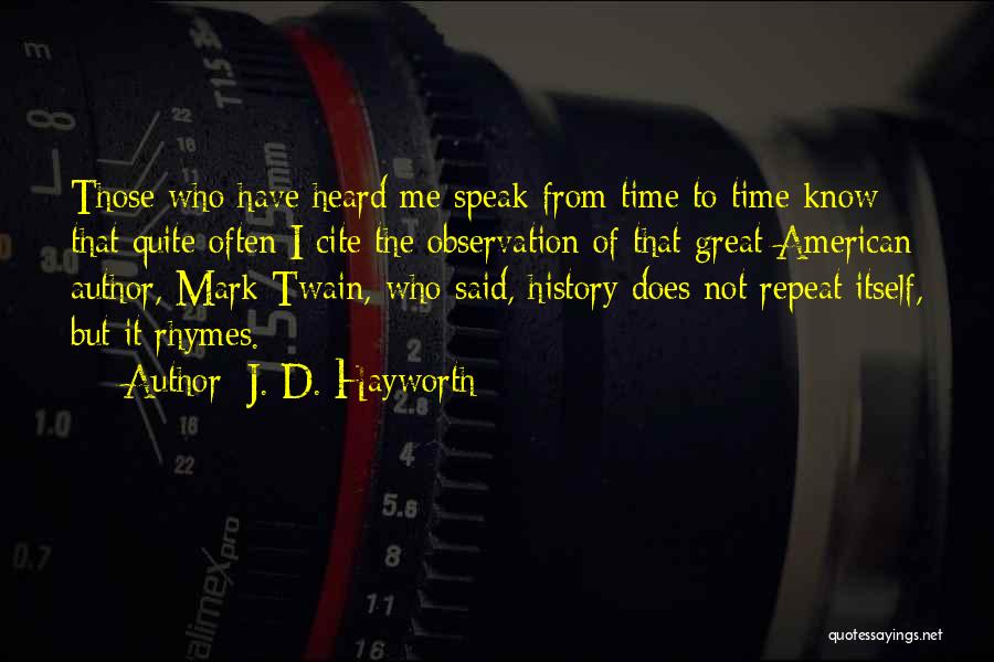 Great American History Quotes By J. D. Hayworth