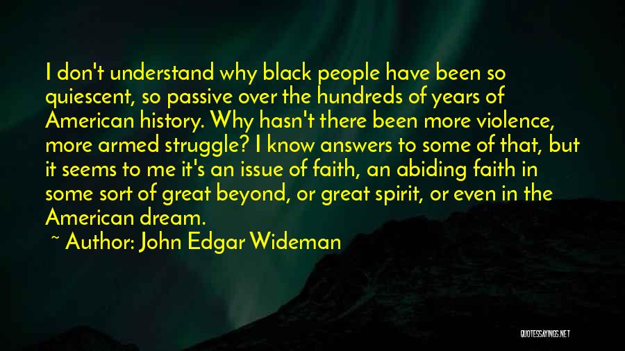 Great American History Quotes By John Edgar Wideman