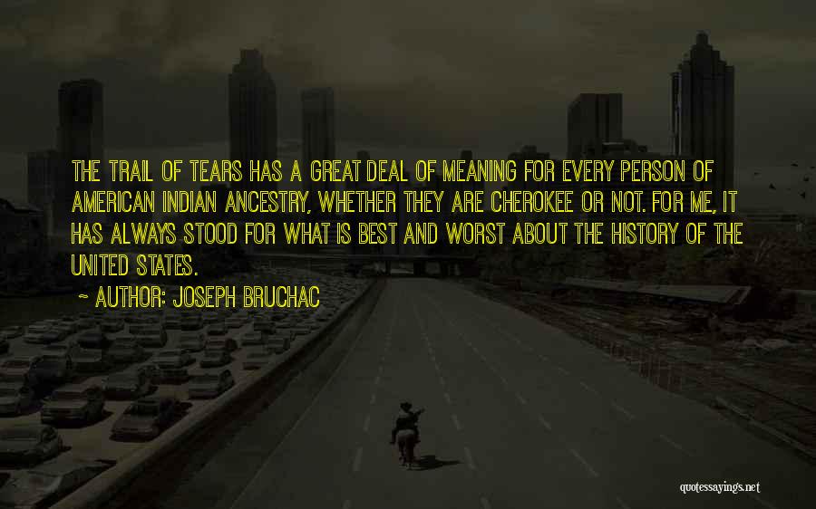 Great American History Quotes By Joseph Bruchac