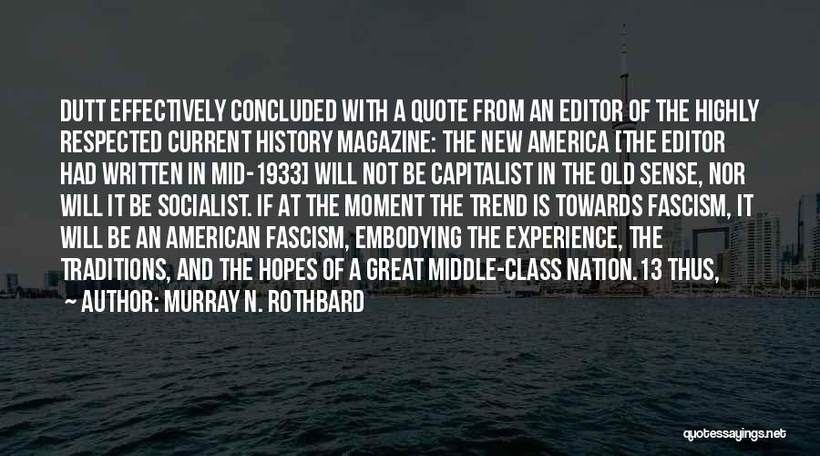 Great American History Quotes By Murray N. Rothbard