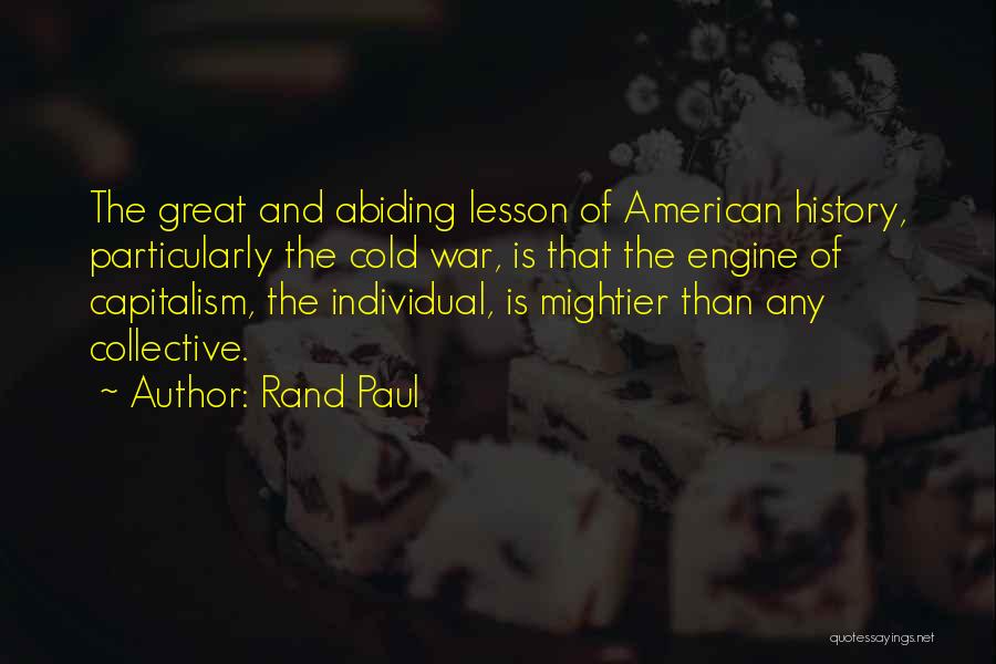 Great American History Quotes By Rand Paul