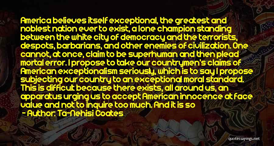 Great American History Quotes By Ta-Nehisi Coates