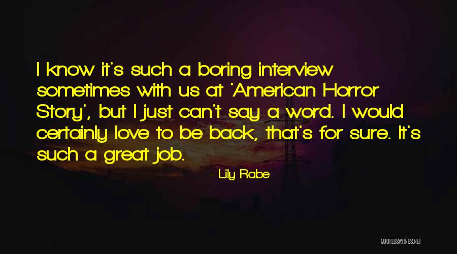 Great American Horror Story Quotes By Lily Rabe