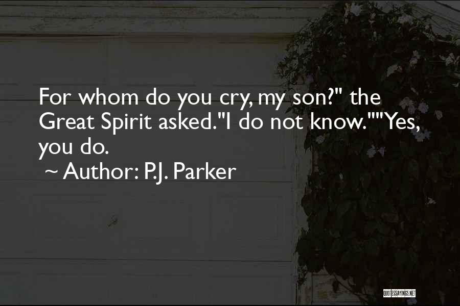 Great American Novel Quotes By P.J. Parker