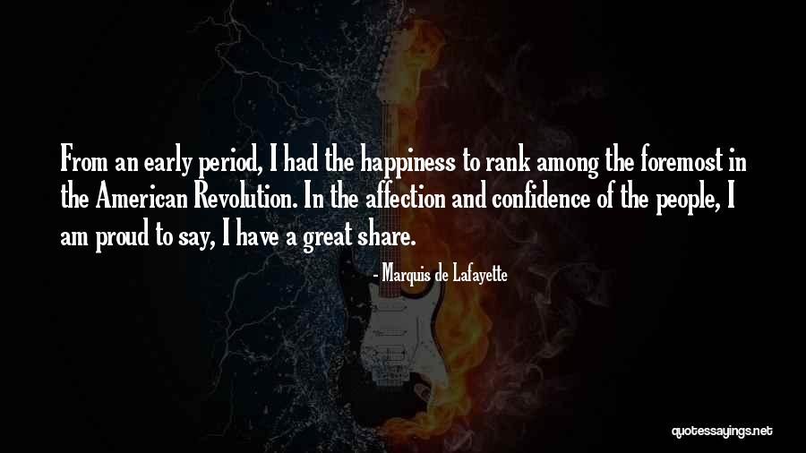 Great American Revolution Quotes By Marquis De Lafayette Great American Revolution Quotes By Marquis De Lafayette
