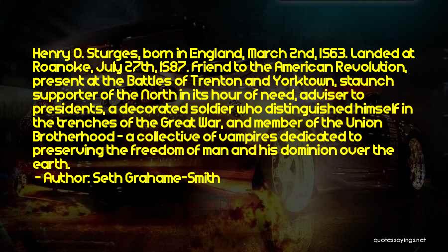 Great American Revolution Quotes By Seth Grahame-Smith