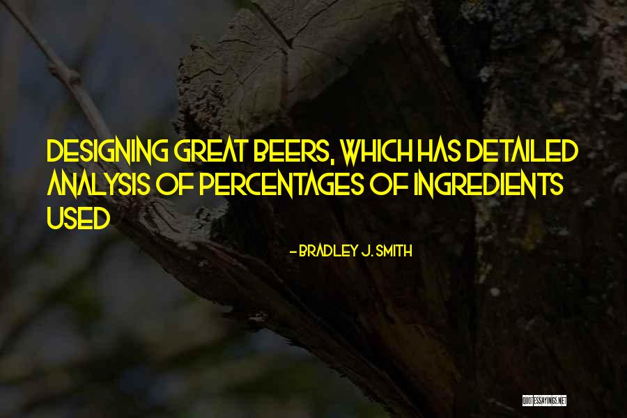 Great Analysis Quotes By Bradley J. Smith Great Analysis Quotes By Bradley J. Smith
