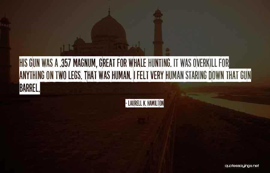 Great And Barrel Quotes By Laurell K. Hamilton Great And Barrel Quotes By Laurell K. Hamilton