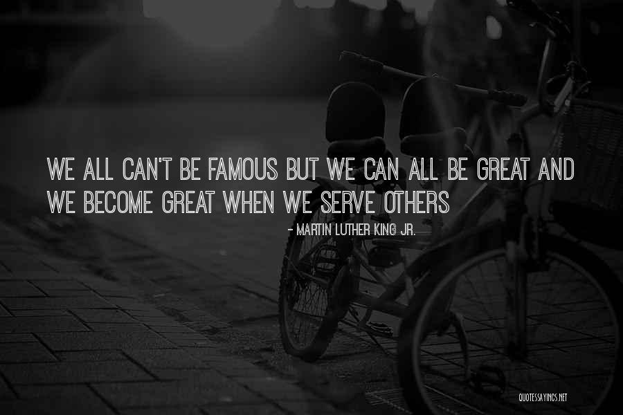 Great And Famous Quotes By Martin Luther King Jr. Great And Famous Quotes By Martin Luther King Jr.
