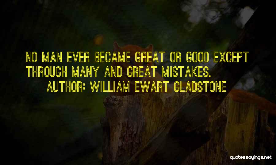 Great And Good Quotes By William Ewart Gladstone