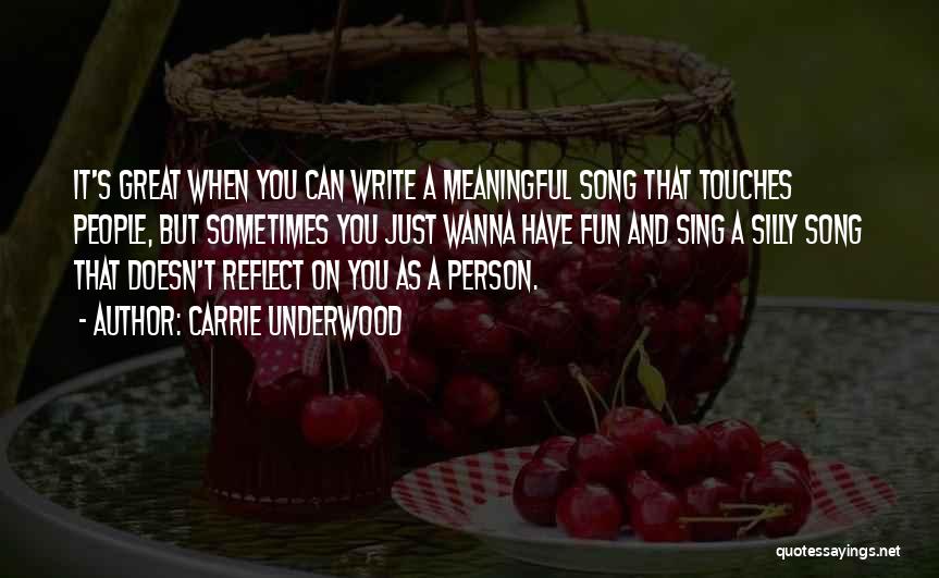 Great And Meaningful Quotes By Carrie Underwood
