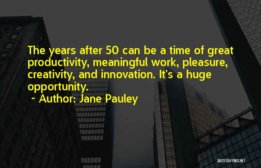 Great And Meaningful Quotes By Jane Pauley