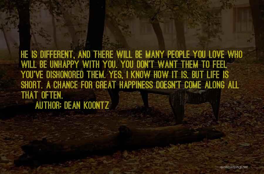 Great And Short Love Quotes By Dean Koontz