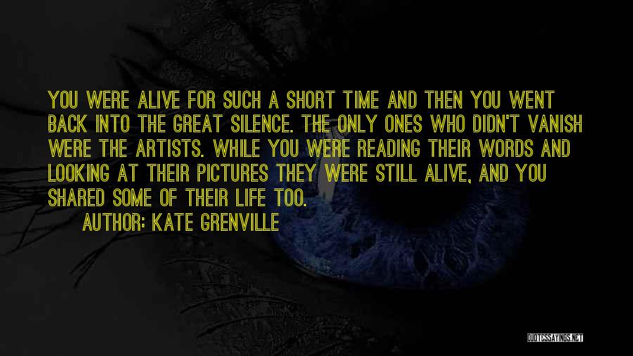 Great And Short Quotes By Kate Grenville