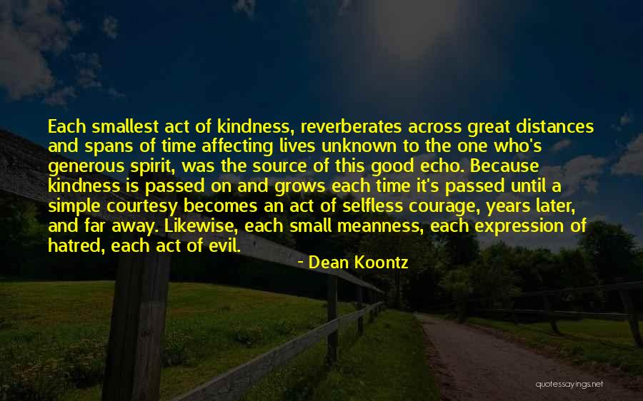 Great And Small Quotes By Dean Koontz Great And Small Quotes By Dean Koontz